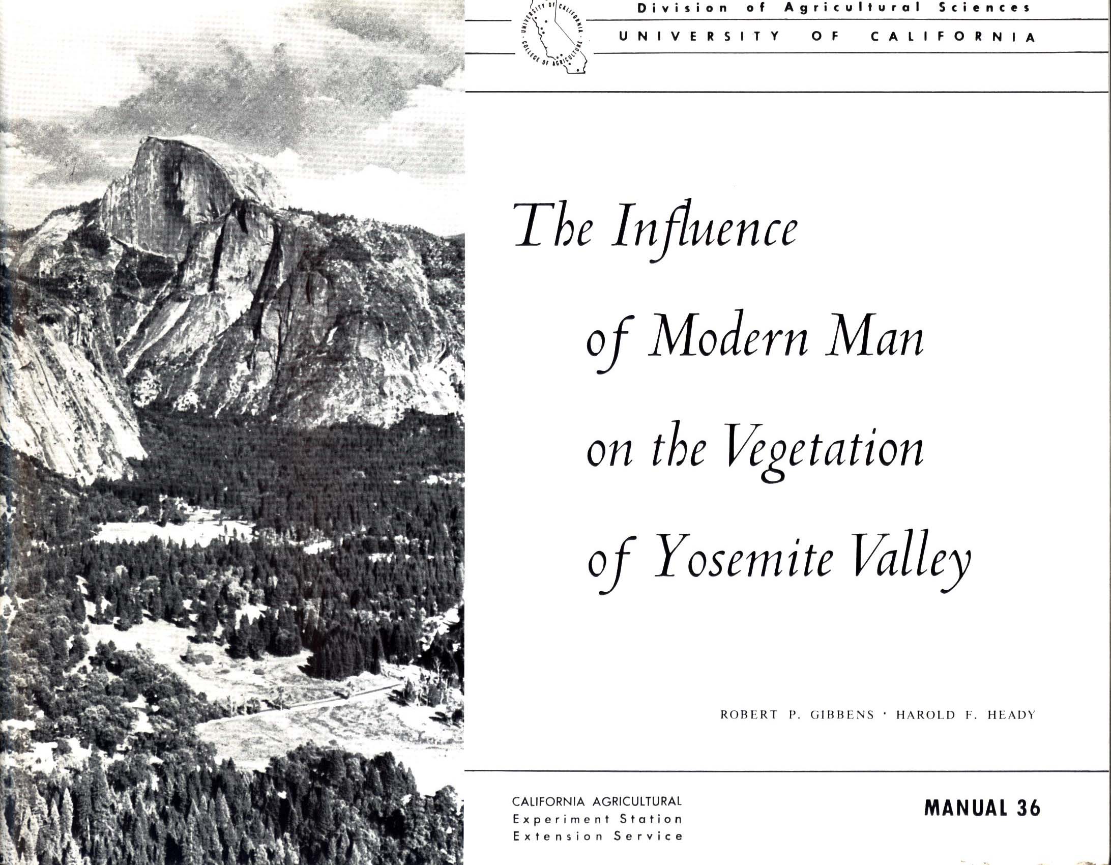 THE INFLUENCE OF MODERN MAN ON THE VEGETATION OF YOSEMITE VALLEY.